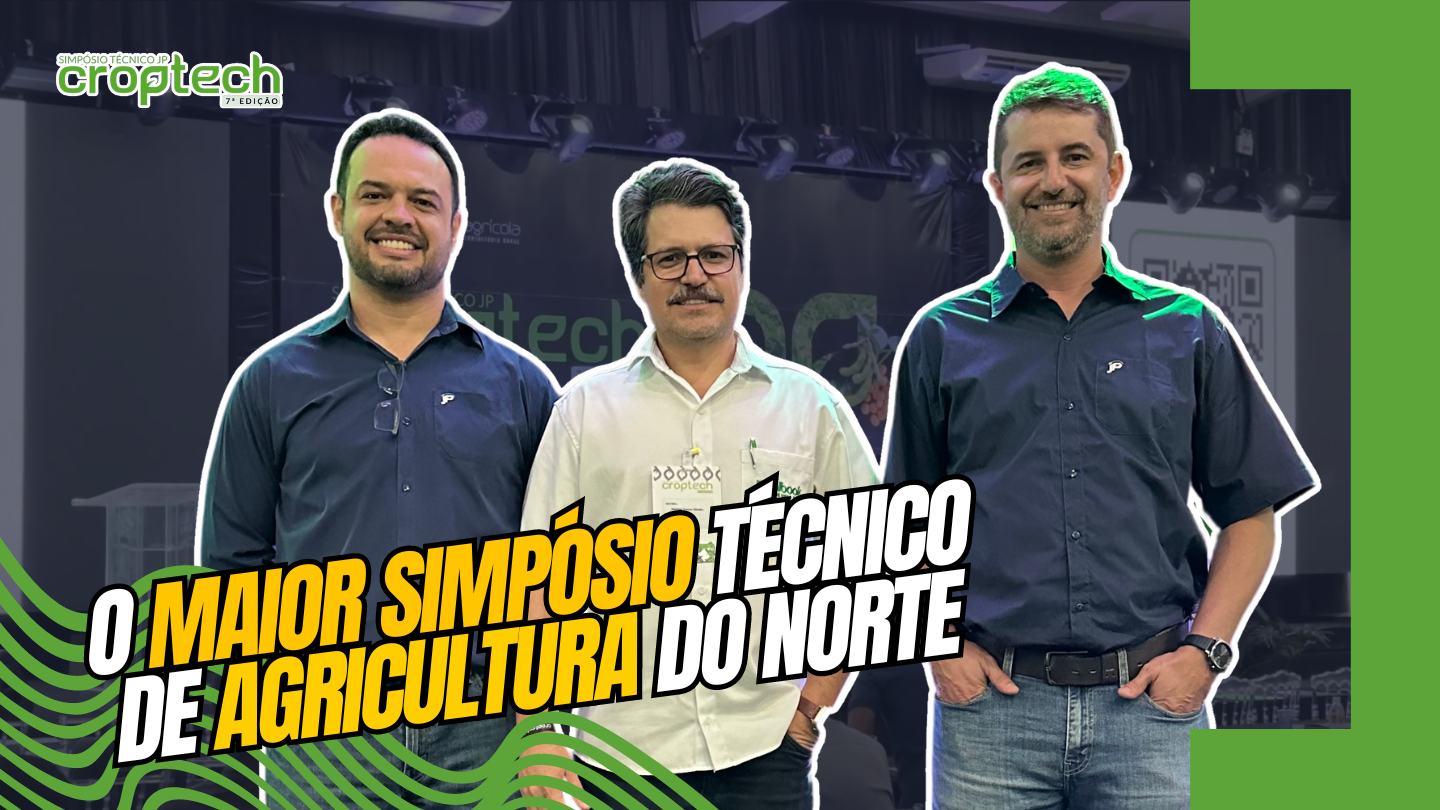 7º Edição do CROPTECH – JP Agrícola