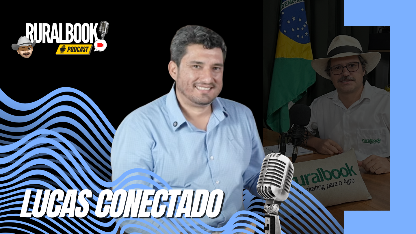 LUCAS CONECTADO – PODCAST RURALBOOK