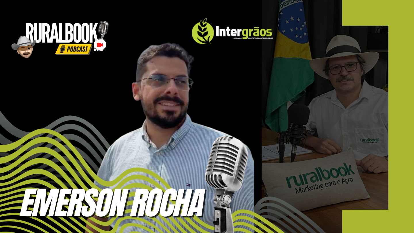 EMERSON ROCHA – PODCAST RURALBOOK | #103