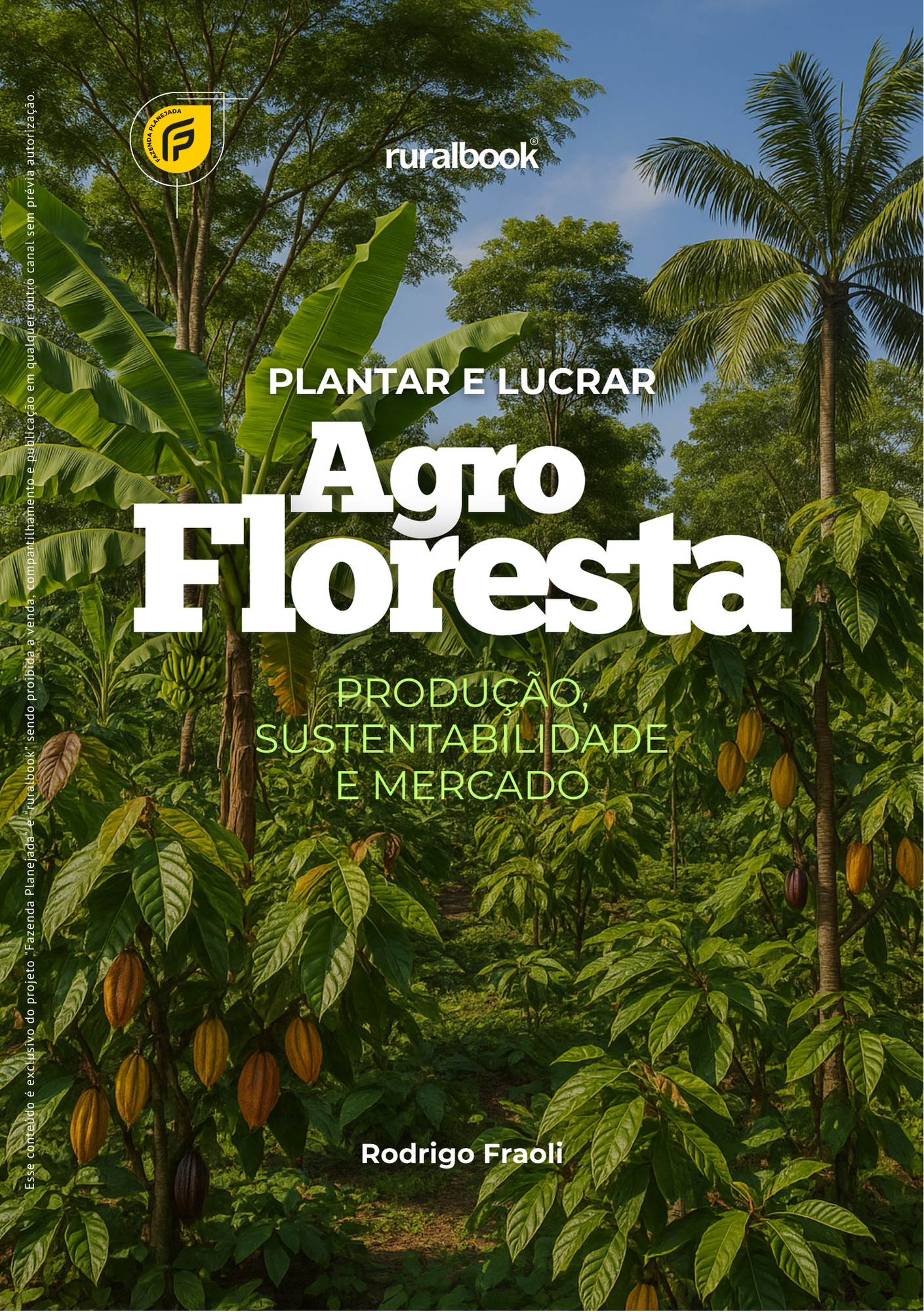 Agroflorestal – Produção, Sustentabilidade e Mercado