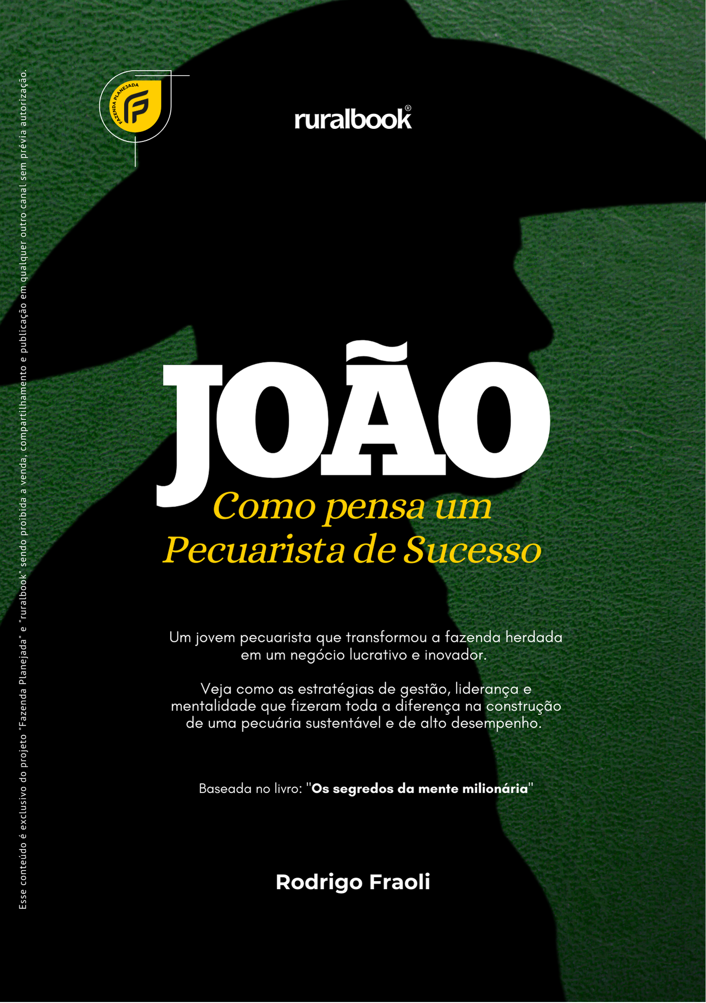 João – Como pensa um produtor rural de sucesso